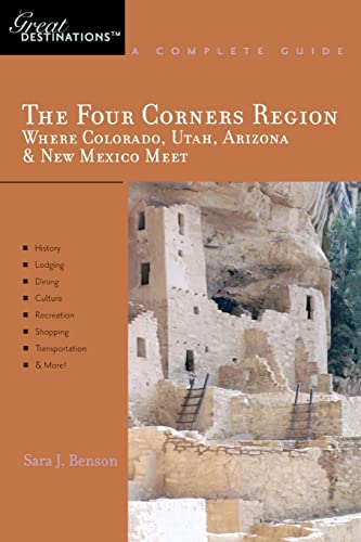 Explorer's Guide the Four Corners Region: Where Colorado, Utah, Arizona & New Mexico Meet: A Great Destination: Where Colorado, Utah, Arizona & New ... a Complete Guide (Great Destinations, Band 0)